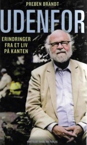 Preben Brandt fortæller i Veteranklubben og i bogen ”Udenfor” (Kristeligt Dagblads forlag) om sit liv og sit arbejde.